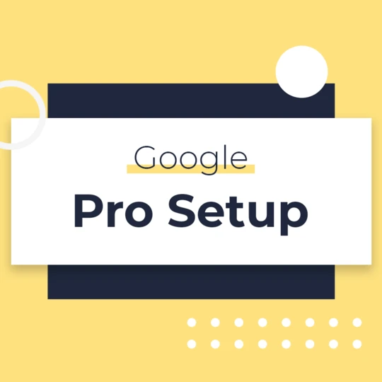 Google Ads Pro Setup