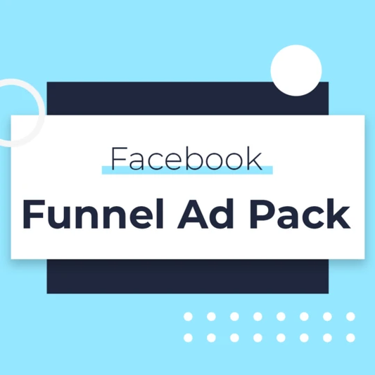 Facebook Full Funnel Ad Pack